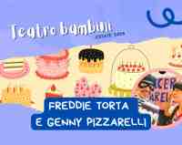 Teatro bambini: Freddie Torta e Genny Pizzarelli - PARCHEGGIO VIALE KENNEDY