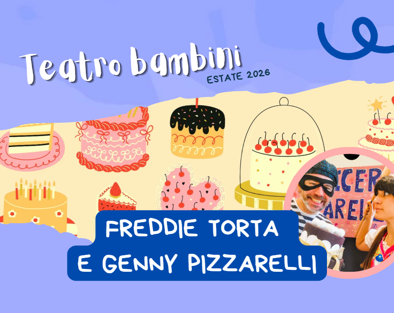 Teatro bambini: Freddie Torta e Genny Pizzarelli - PARCHEGGIO VIALE KENNEDY